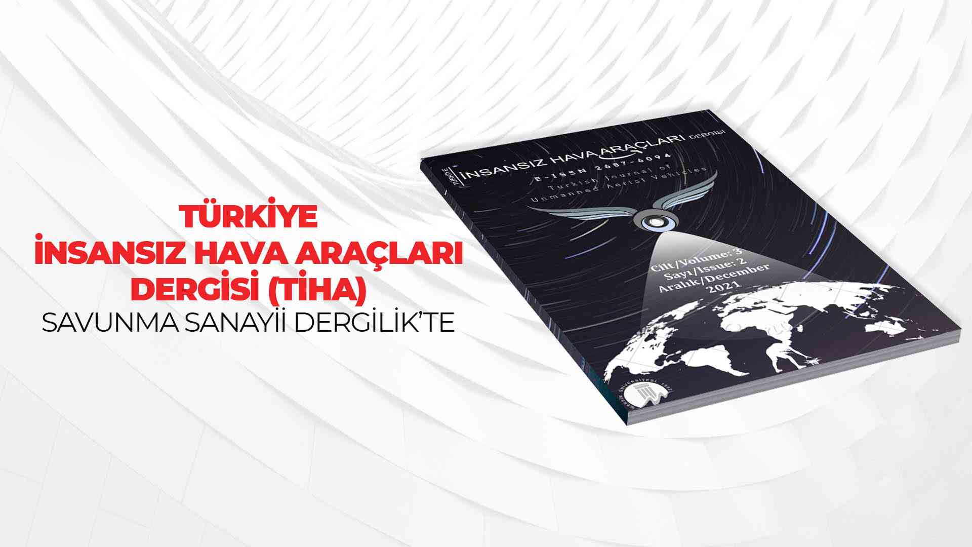 Türkiye İnsansız Hava Araçları Dergisi, Savunma Sanayii Dergilik’te