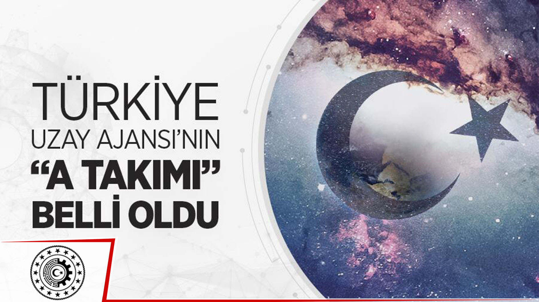Türkiye Uzay Ajansı'nın yönetim kadrosu belli oldu