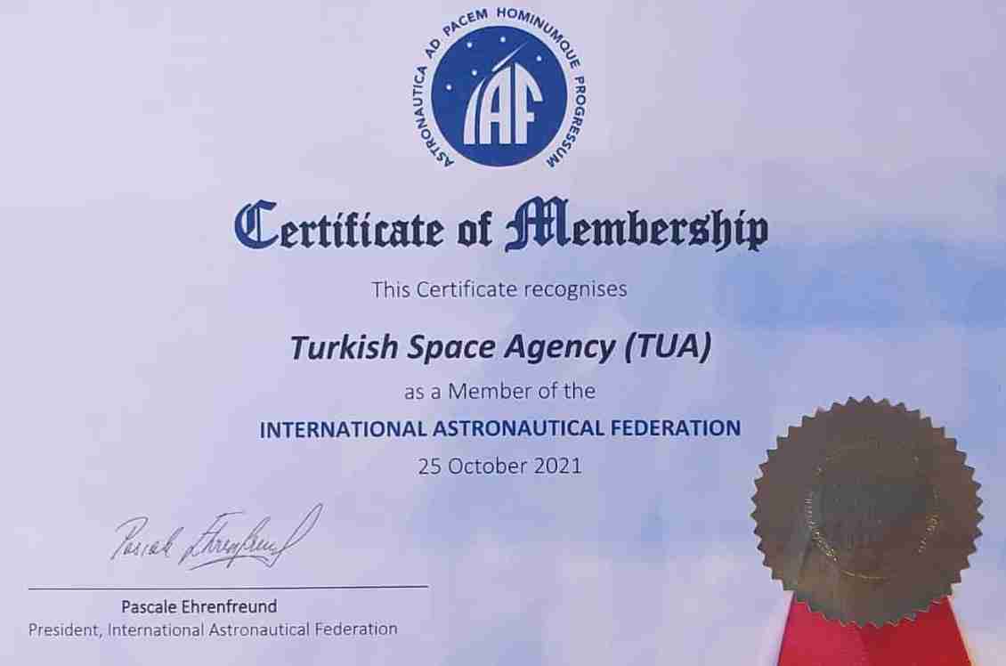 Türkiye Uzay Ajansının, IAF'a üyeliği tescillendi