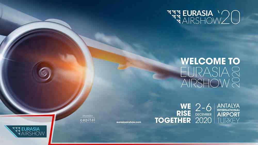 Eurasia Airshow, 2-6 Aralık’ta 
