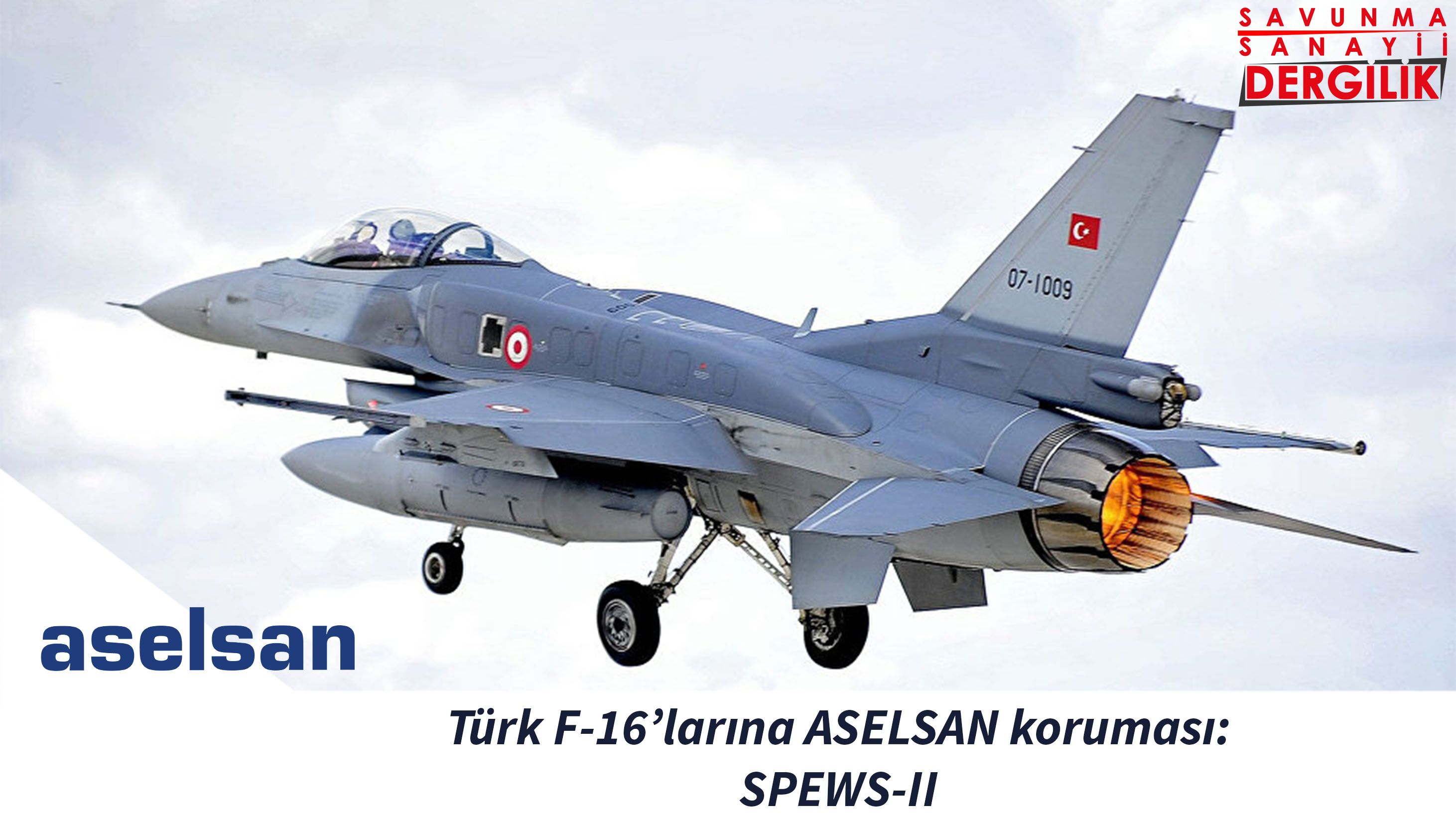 Türk F-16’larına ASELSAN koruması: SPEWS-II