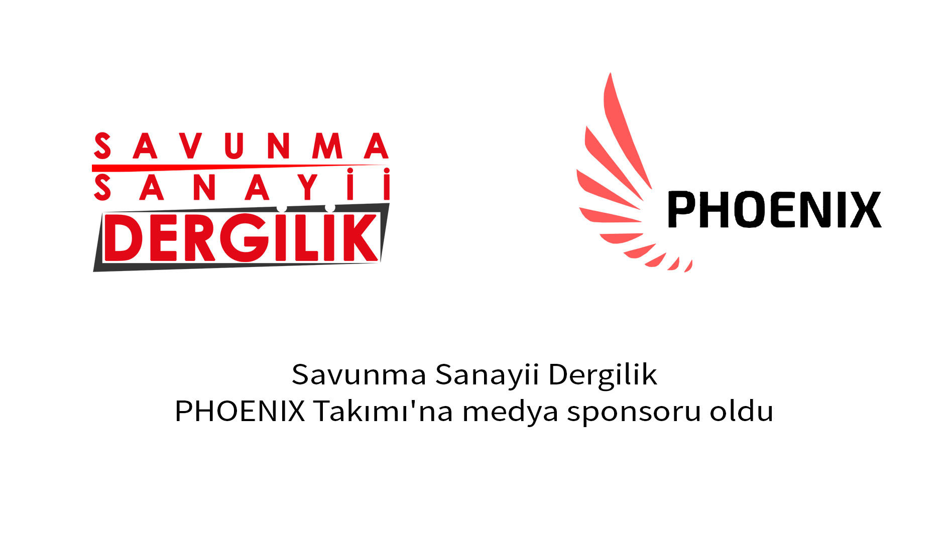 Savunma Sanayii Dergilik, PHOENIX Takımı'na medya sponsoru oldu