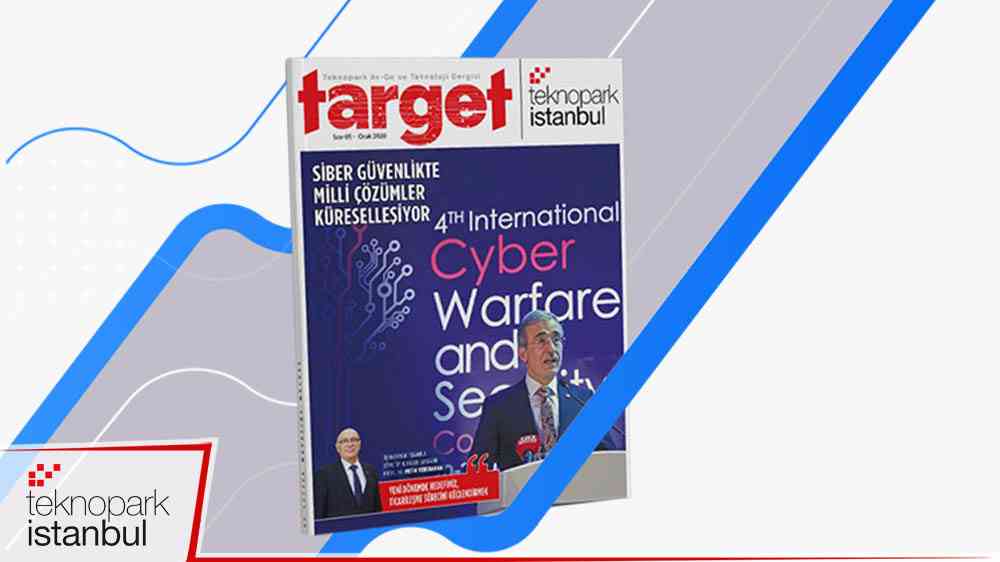 Teknopark İstanbul’un dergisi Target’ın 5. sayısı yayınlandı