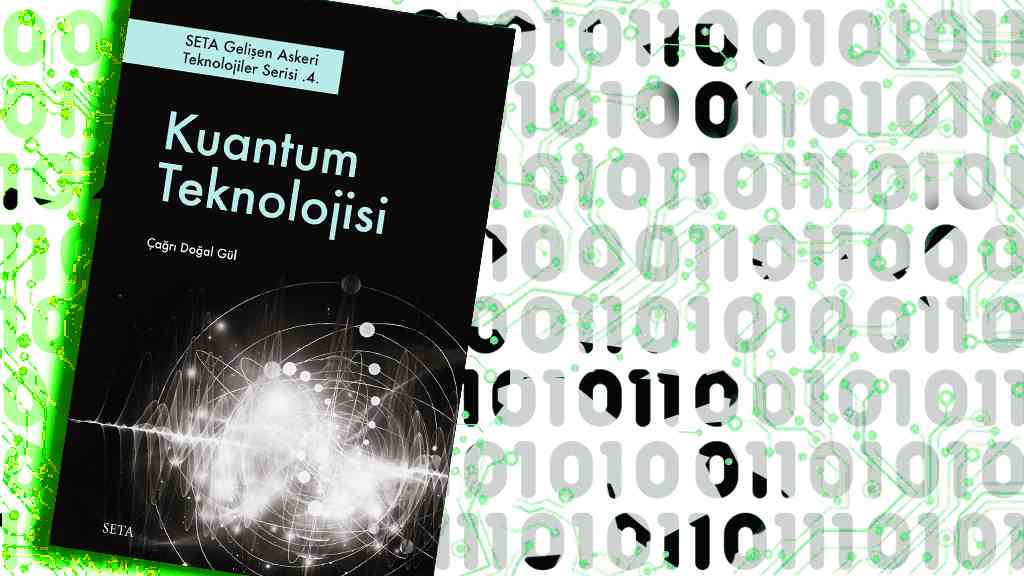 Rapor: “Kuantum Teknolojisi”